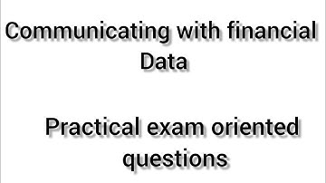 Communicating with financial data important practical exam oriented questions, Don
