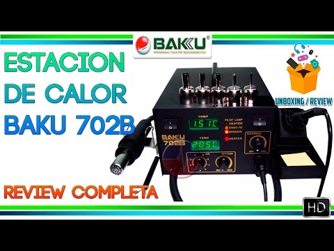 Baku BK-702B | Estación de Calor para Reparación de Celulares | Unboxing & Review COMPLETO | 2017 HD