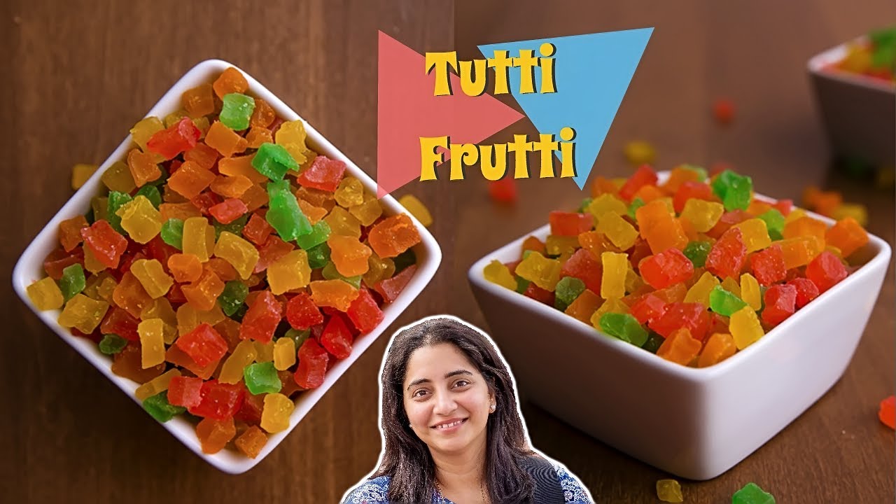 Tutti Frutti Recipe | Homemade Tutti Frutti Recipe | Food Memories ...