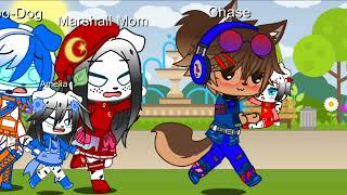 Gacha Club Paw Patrol Stay Meme