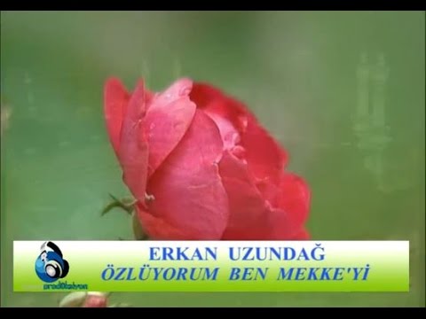 Erkan Uzundağ - Özlüyorum Ben Mekke'yi