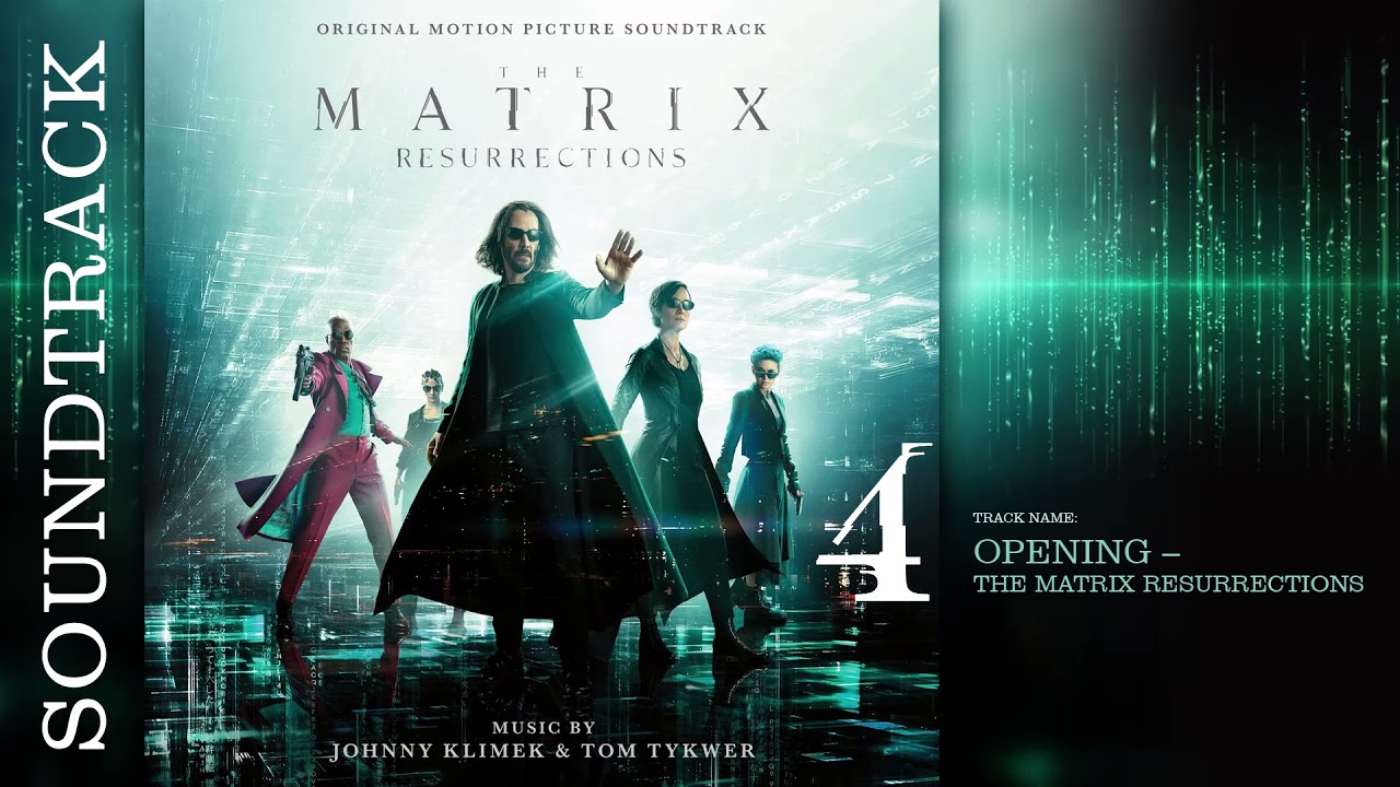 Opening - The Matrix Resurrections (Soundtrack by Johnny Klimek & Tom Tykwer)