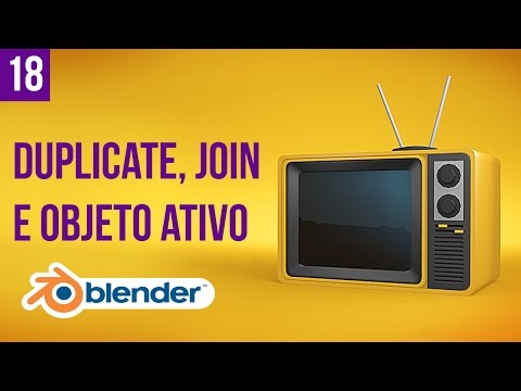 18 - Tutorial Blender Iniciante em Português - Duplicate, Join e Objeto ativo