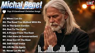 🎧 MICHAL BENET – Top 10 Emotional Christian Songs That Will Touch Your Soul & Bring You Peace screenshot 5