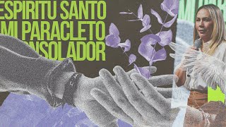 Espiritu Santo Mi Paracleto Consolador - Pastora Malena Delgado -  23/04/2023