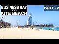 Business Bay to Kite Beach Dubai Complete Walk - Part 2 | 4K | Dubai