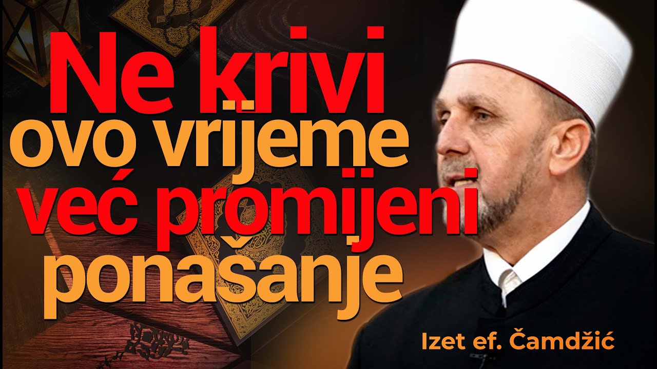 Ne krivi ovo vrijeme, već promijeni ponašanje