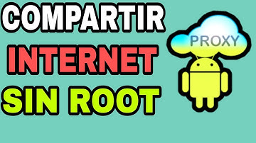 COMO COMPARTIR INTERNET VPN SIN ROOT CON | PROXY SERVER 2019-2020