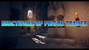 REACTIVEMC: OP PRISON TRAILER