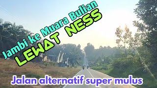 Jambi to Muara Bulian via Ness