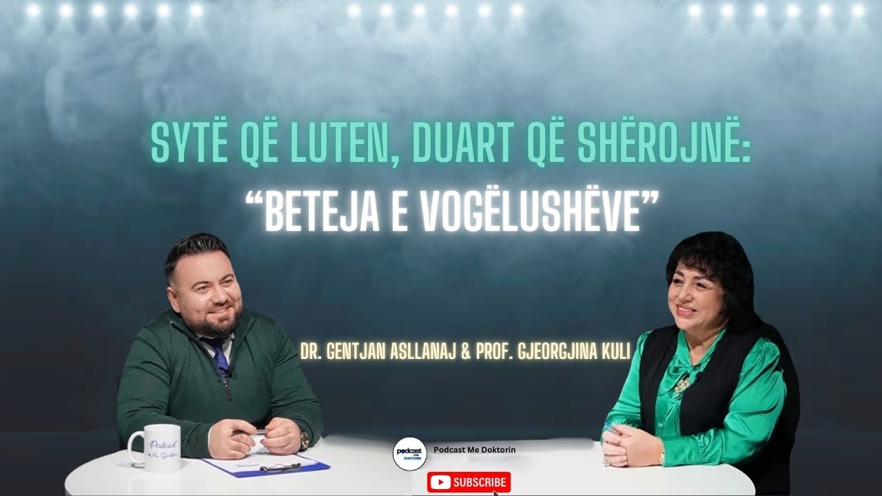 Episodi41|Sytë që luten,duar që shërojnë:Beteja e fëmijëve|Prof.Gjeorgjina Kuli&Dr.Gentjan Asllanaj|