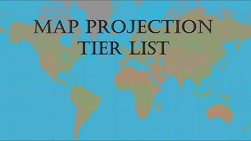 Map Projection Tier List