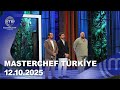 MasterChef Türkiye 12 10 2025 Masterchefturkiye