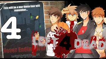 Left 4 Dead 2 Custom Campaign - Never Ending War - Part 4 (SG-1 Plays)