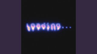 loading... (slowed)