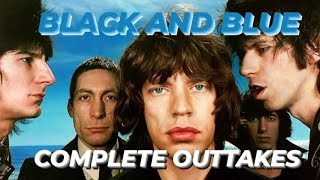 Complete BLACK AND BLUE Outtakes / The Rolling Stones