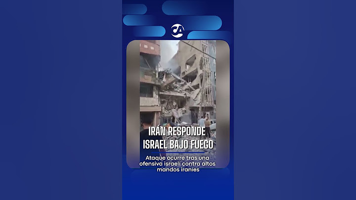 Irán responde a Israel con ataque de misiles