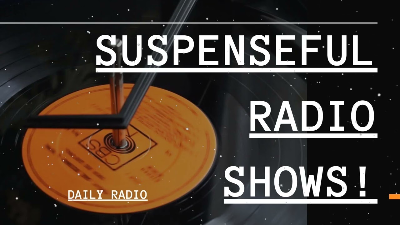 -DAILY RADIO - Suspenseful Radio Shows! | Classic Radio Shows | 8 Hours!