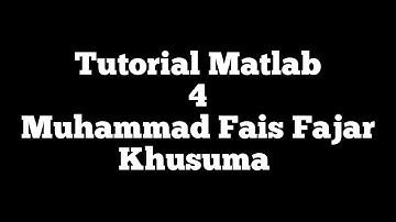 Tutorial matlab bahasa Indonesia (dasar) 4-Studi kasus persamaan linier