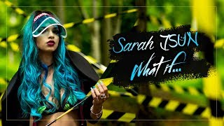 Sarah JSun - What If... ( Official Music Video)