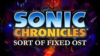 Sonic Chronicles Sort of Fixed OST @MasteredRealm