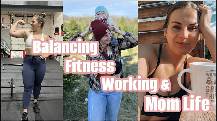 Balancing Fitness, Working From Home & Mom Life ||...