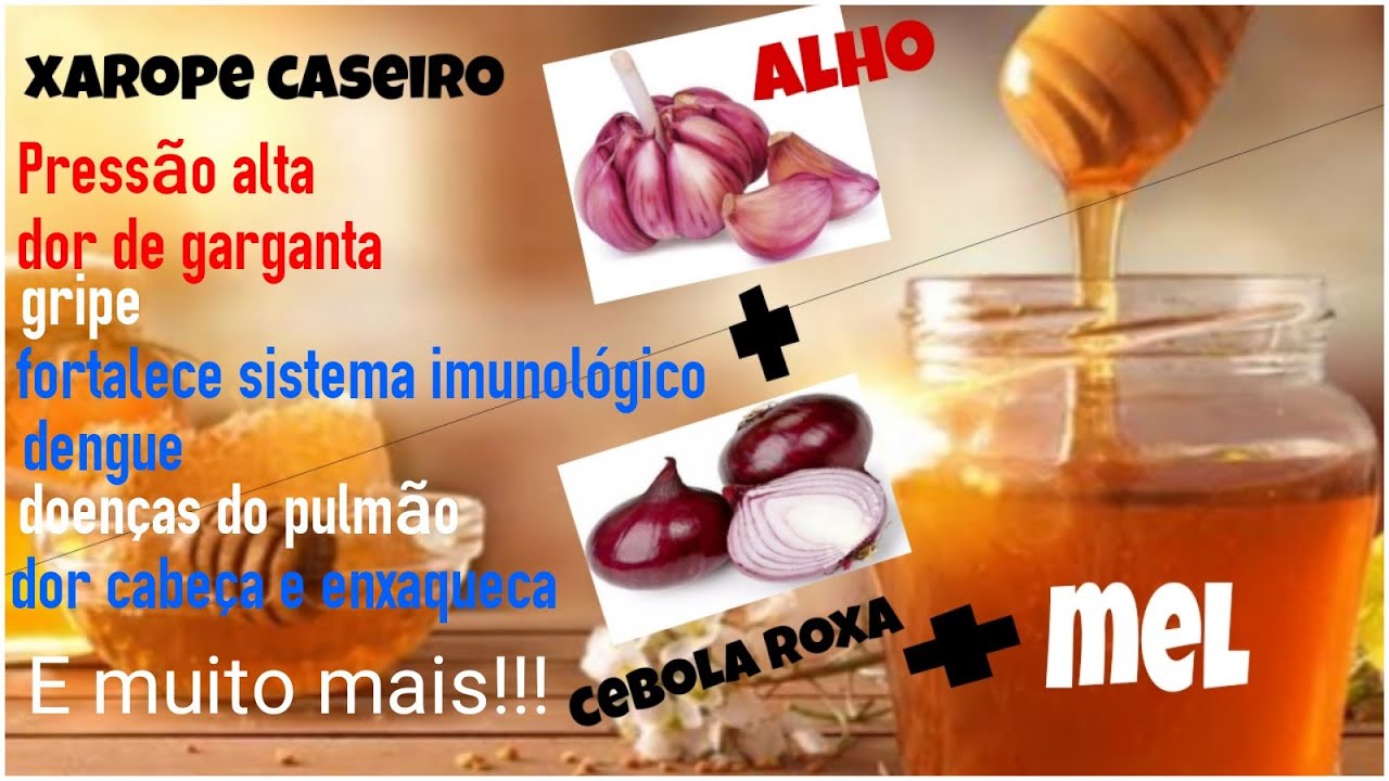 Xarope caseiro(mel,alho,cebola)doenças circulatórias,feridas na perna e ...
