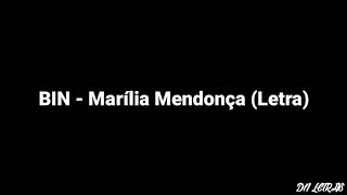 BIN - Marília Mendonça (Letra)