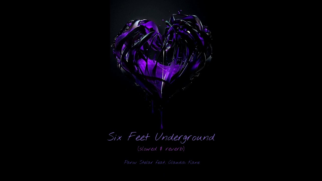 Six Feet Underground (slowed & reverb)