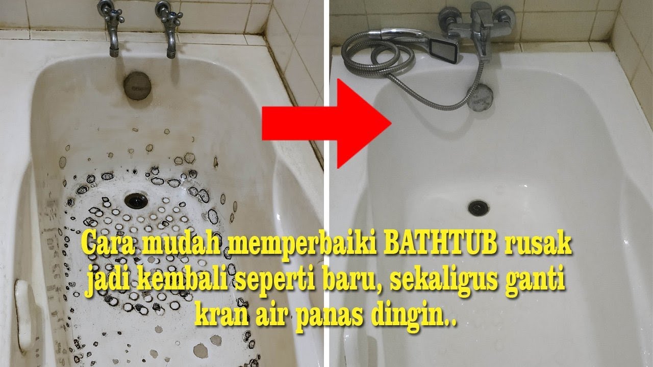 Cara Mudah dan Murah Memperbaiki Bathtub Rusak jadi Kembali Seperti Baru