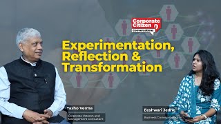 Experimentation, Reflection & Transformation | Yasho Verma | CC Conversations Ep. 22