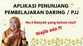 Aplikasi Penunjang Pembelajaran Daring /PJJ