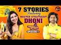 7 stories ft the master strategist dhoni  cricket   e 01  ipl 2024  bhavna balakrishnan