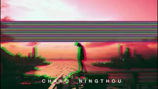 Yetchakhibani - Chand Ningthou (with Lanchenba Laishram) official audio lyrical video 2021.