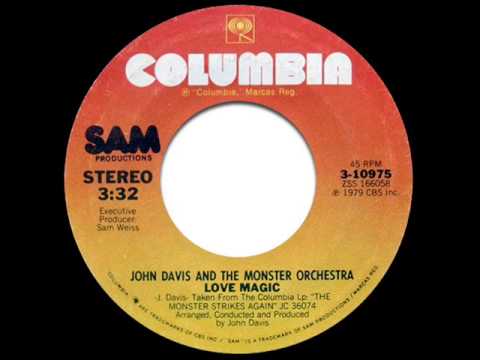 John Davis and the Monster Orchestra - Love Magic (Radio Edit)