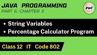 Java Class 12 | String | Percentage Calculator Program | Unit 3 Information Technology IT Code 802