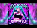 VOCA NA MIRA JUMPSTYLE | BASS BOOSTED