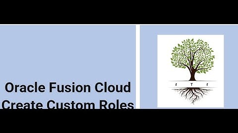 Oracle Fusion Cloud Create custom Role
