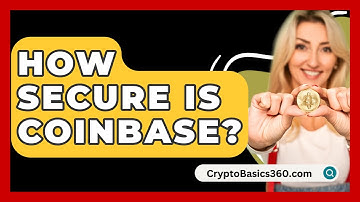 How Secure Is Coinbase? - CryptoBasics360.com