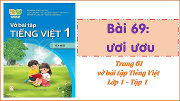 Vở bài tập Tiếng Việt - Lớp 1 - Kết nối tri thức - Tập 1 - Bài 69: ươi ươu - Trang 61