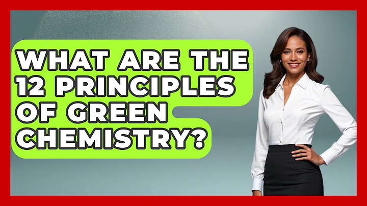 What Are the 12 Principles of Green Chemistry? - Chemistry For Everyone