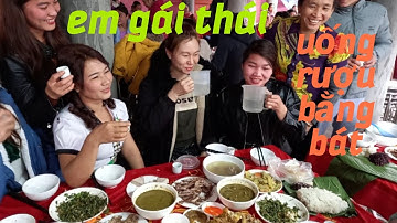 THÁI TỘC TV || CÁC EM GÁI THÁI XINH ĐẸP UỐNG RƯỢU BẰNG BÁT TRONG NGÀY LỄ TÂN GIA