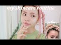 my skincare routine 🧴💕 balancing sensitive combination skin