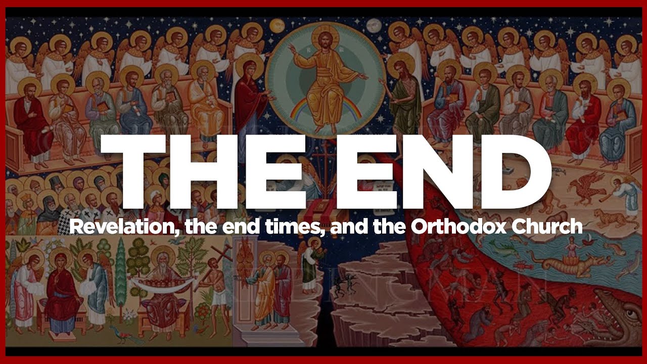 The Apocalypse: The Mark of the Beast, Revelation, and the Orthodox Church