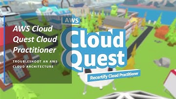 AWS Cloud Quest Cloud Practitioner 2025 - Troubleshoot an AWS Cloud Architecture. Final Challenge.