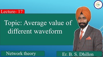 Lec-17 Average value of different waveform, peak factor and form factor (PSPCL-JE)