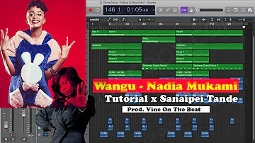 WANGU - NADIA MUKAMI FT SANAIPEI INSTRUMENTAL BREAKDOWN | Beginnners Tutorial