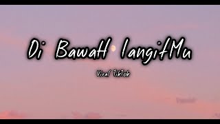 Di bawah langitmu bersujud | Opick | Lirik viral TikTok