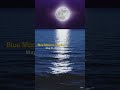 Blue Moon Is Coming on May 31, 2026 | Don't Miss This Rare Lunar Event! #superbluebloodmoon
