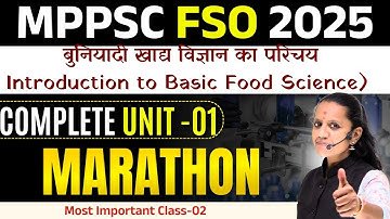 MPPSC FSO | Food Safety Officer | Mppsc fso | Unit 1| Marathon Class | Most Important Pyq + mcq